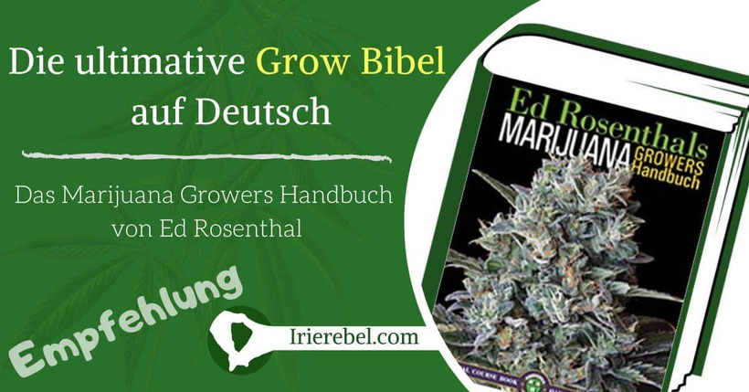 Die ultimative Grow Bibel auf Deutsch Das Marijuana Growers Handbuch von Ed Rosenthal