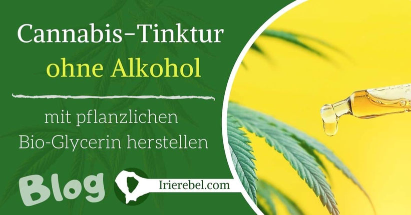 Cannabis-Tinktur ohne Alkohol, mit pflanzlichen Bio-Glycerin herstellen